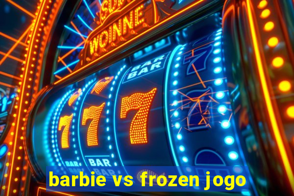 barbie vs frozen jogo